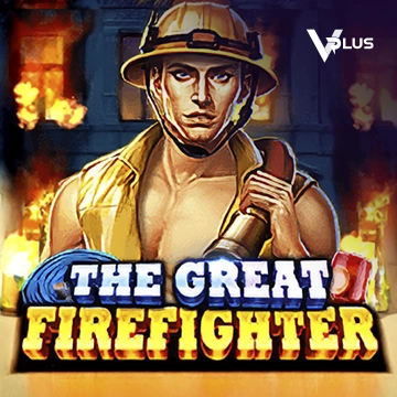 The Great Firefighter - TROPICANA77